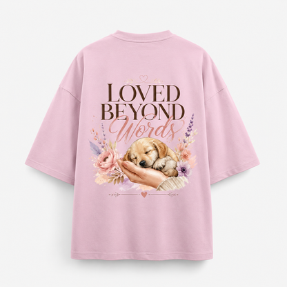 Loved Beyond Unisex Oversized Tee